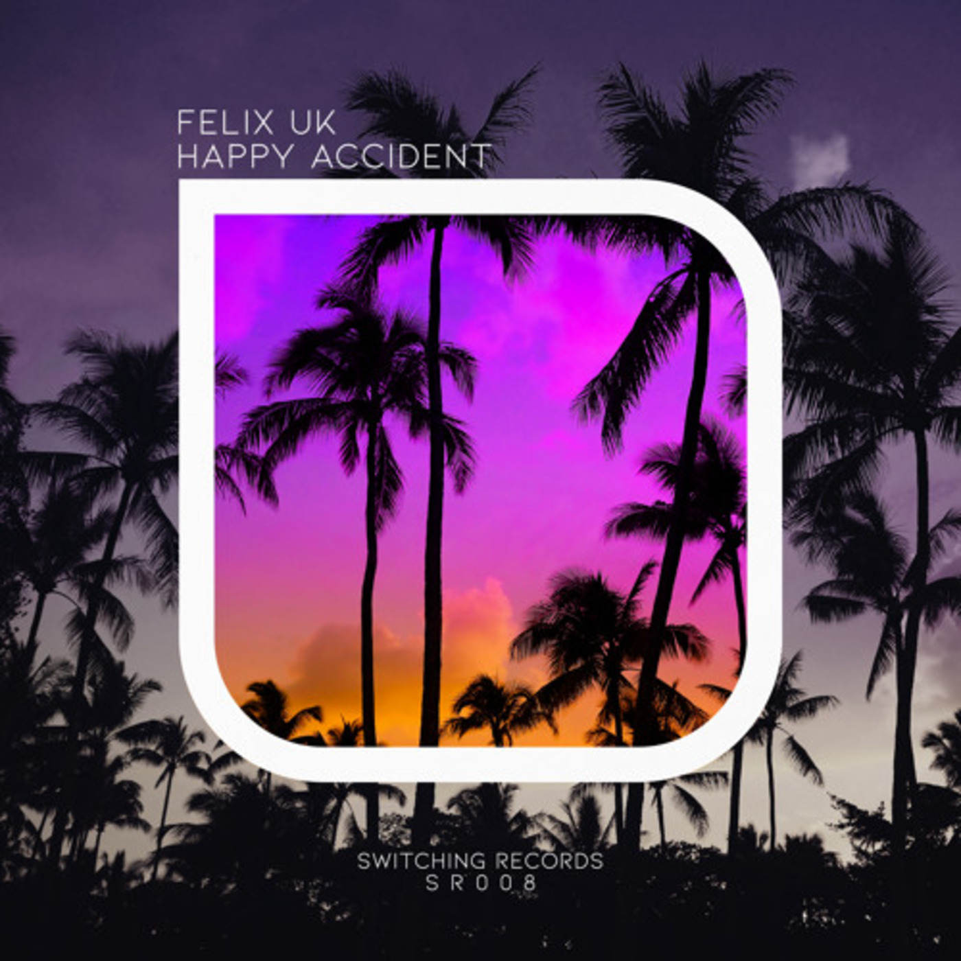 SR008 : Felix UK - Happy Accident EP