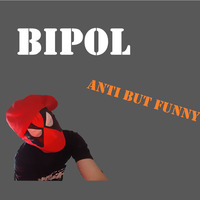 BiPoL - Anti but Funny by BiPoL
