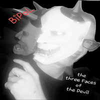 BiPol -  The Three Faces Of The Devil by BiPoL
