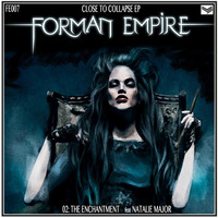 Close To Collapse EP - The Enchantment by Forman Empire