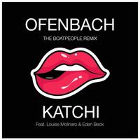 Ofenbach - Katchi feat Eden Beck(The Boatpeople Remix) by The BoatPeople // Skandal Records