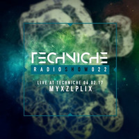 TRS022 Techniche Live: Myxzlplix 06.02.17 by Myxzlplix