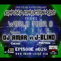Legendary DJ Amar VS J-Blind - Episode #26 - Konfused Konfliction Radio by Legendary DJ Amar