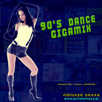 90's Dance Gigamix by vinyl maniac by Szuflandia Tunez!