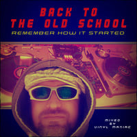 Back To The Old School Remember How It Started by vinyl maniac by Szuflandia Tunez!