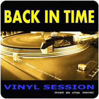 Back in Time Vinyl Session by vinyl maniac by Szuflandia Tunez!
