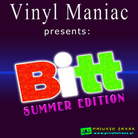 Vinyl Maniac pres. Bitt Summer Edition by Szuflandia Tunez!