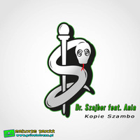 Dr. Szajber feat. Ania - Kopie Szambo (Clean Edit) by Szuflandia Tunez!