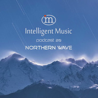 Podcast 20 / Northern Wave by Intelligent Music