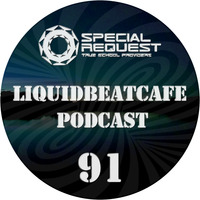 SkyLabCru - LiquidBeatCafe Podcast #91 by SkyLabCru [LiquidBeatCafe Podcast]