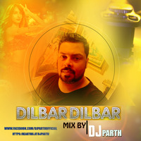 DILBAR DILBAR-DJ PARTH(REGGAE FULL VERSION) by DJ PARTH