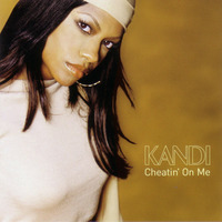 Kandi - Cheatin' On Me (NG ONLY RAP VERSION) by NG