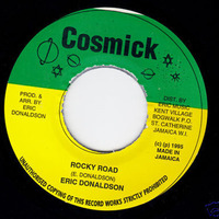 Eric Donaldson __ Rocky Road (Cosmick) by Ras Feratu