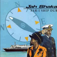 Jah Shaka - Far-I Ship Dub (Shaka LP, 1992) by Ras Feratu