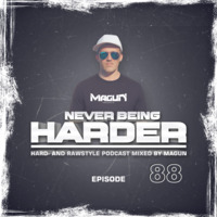 Never being Harder 88 by Magun