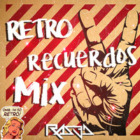 RASED - Retro Recuerdos Mix by RASED