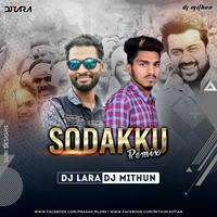 SODAKKU_REMIX_DJ LARA & DJ MITHUN.mp3 by Prajwal Poojary