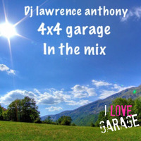 Dj lawrence anthony 4x4 garage tunes in the mix 414 by Lawrence Anthony