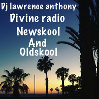 Dj lawrence anthony divine radio show 05/07/18 by Lawrence Anthony