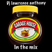 Dj lawrence anthony garage house in the mix 423 by Lawrence Anthony