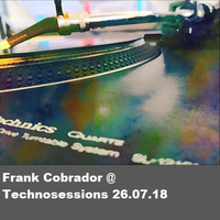 Frank Cobrador @ Technosessions 26.07.2018 by Frank Cobrador