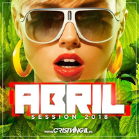 Sesion Abril 2018 by Cristian Gil Dj - Sesiones