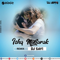 Ishq Mubarak -Remix by ABDC