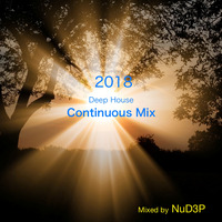 Deep House Continuous Mix 2018 by NuD3P