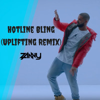 Hotline Bling (Uplifting Remix) by djzanny