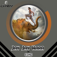Jay Jay Kara vs ECHO(Mashup)- Dj Candy by Dj Candy