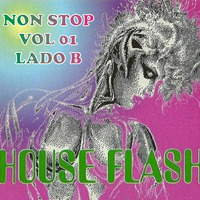 DJ Alexandre Do Vale - House Flash Non Stop Vol 01 (Lado B) by Alexandre Do Vale