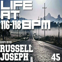 LIFE @ 116-118BPM Part 45 - Russell Joseph by Housefrequency Radio SA