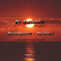 Betelgeize - Tankwa (El Sonido Project Edit) by ElSonidoProject
