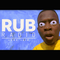 Rub Radio (June 2018) by Brooklyn Radio