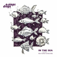 Oonops Drops - In The Sea by Brooklyn Radio
