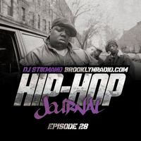 Hip Hop Journal Episode 28 w/ DJ Stikmand by Brooklyn Radio