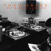 HJ7 Blends #40 - Todd Shima by Brooklyn Radio