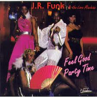 JR_Funk_The_Love_Machine_-_Feel_Good_Party_Time by Djreff