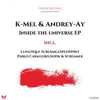 K-Mel Andrey-Ay - Inside the Universe Pablo Caballero Remix by Andrey-Ay