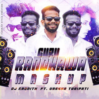 Guru Randhawa Mashup DJ NAVNITH by NAVNITH SHETTY
