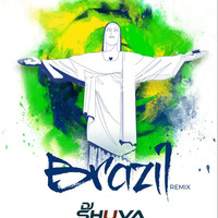 Brazil (Mashup) DJ Shuva by DJ Shuva