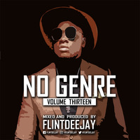 FLINTDEEJAY - NO GENRE VOL 13 2018 by Flint Deejay
