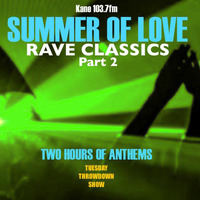 RAVE CLASSICS - SUMMER OF LOVE – ‘89 to ’92 – Part 2 by Ivan Kane