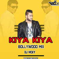 KIYA KIYA -REMIX -DJ VICKY by DJ VICKY(The Nexus Artist)