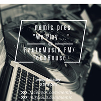 Nemic - We Play ... 366 @ RauteMusik.FM/TechHouse by nemic