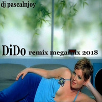 dj pascalnjoy Dido remix megamix 2018 by DJ pascalnjoy