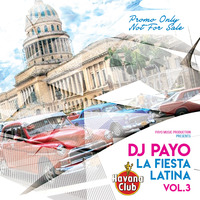 DJ Payo - La Fiesta Latina Volume 3 by DJ PAYO (Slovakia)