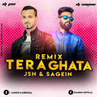 TERA GHATA-DJ SAGEIN & DJ JSN REMIX UT by DJ SAGEIN