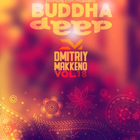 Makkeno - Buddha Deep vol. 18 by Dmitriy Makkeno