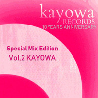 10 Years Anniversary KR Sonder Edition Vol.2 By KAYOWA by Kayowa Official Mixes